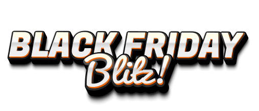 Black Friday Blitz!